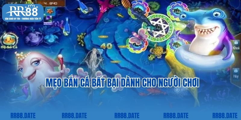 Mẹo bắn cá bất bại dành cho người chơi