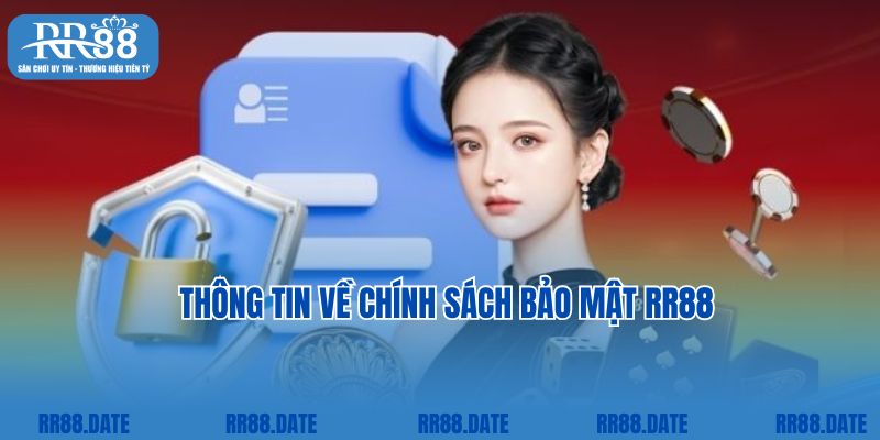 Thông tin về chính sách bảo mật RR88