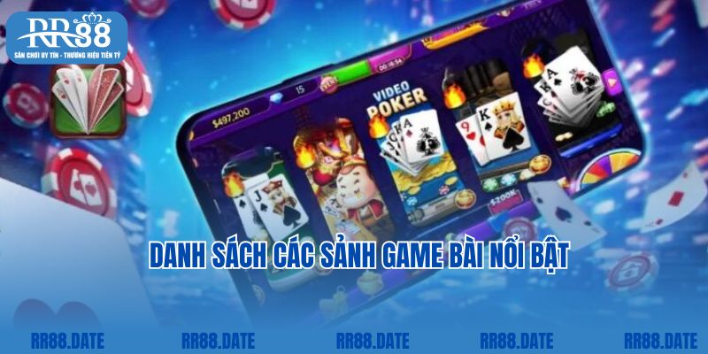 Danh sách các sảnh game bài nổi bật