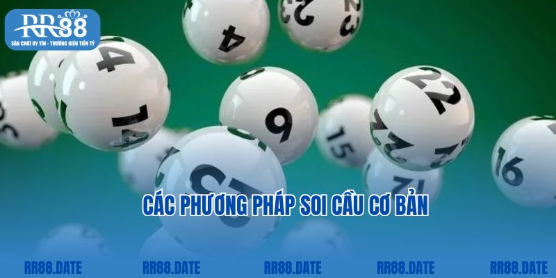 Các phương pháp soi cầu cơ bản